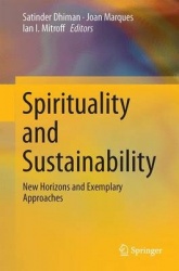 Spirituality and Sustainability : New Horizons and Exemplary Approaches