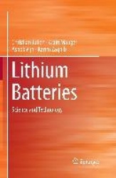 Lithium Batteries : Science and Technology