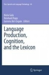 Language Production, Cognition, and the Lexicon