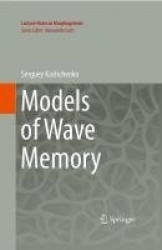 Models of Wave Memory