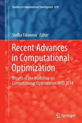 Recent Advances in Computational Optimization - Results of the Workshop on Computational Optimization WCO 2014
