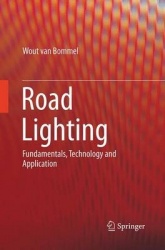 Road Lighting : Fundamentals, Technology and Application