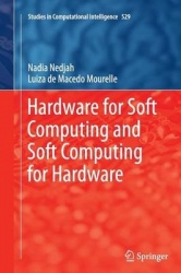 Hardware for Soft Computing and Soft Computing for Hardware