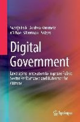 Digital Government - Leveraging Innovation to Improve Public Sector Performance and Outcomes for Citizens
