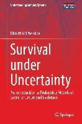 Survival under Uncertainty - An Introduction to Probability Models of Social Structure and Evolution