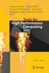 Tools for High Performance Computing 2015 : Proceedings of the 9th International Workshop on Parallel Tools for High