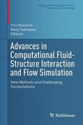 Advances in Computational Fluid-Structure Interaction and Flow Simulation : New Methods and Challenging Computations
