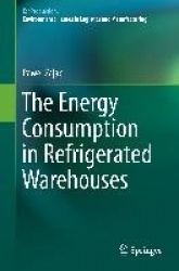 The Energy Consumption in Refrigerated Warehouses