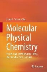 Molecular Physical Chemistry - A Computer-based Approach using Mathematica® and Gaussian