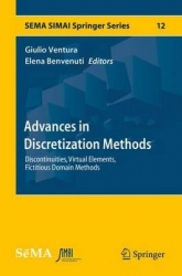 Advances in Discretization Methods : Discontinuities, Virtual Elements, Fictitious Domain Methods