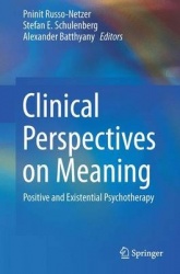 Clinical Perspectives on Meaning - Positive and Existential Psychotherapy