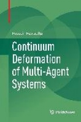 Continuum Deformation of Multi-Agent Systems