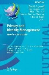 Privacy and Identity Management. Time for a Revolution? - 10th IFIP WG 9.2, 9.5, 9.6/11.7, 11.4, 11.6/SIG 9.2.2 International Su