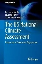 The US National Climate Assessment : Innovations in Science and Engagement