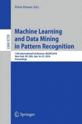 Machine Learning and Data Mining in Pattern Recognition - 12th International Conference, MLDM 2016, New York, NY, USA, July 16-2
