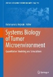 Systems Biology of Tumor Microenvironment - Quantitative Modeling and Simulations