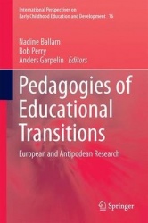 Pedagogies of Educational Transitions : European and Antipodean Research