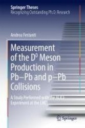 Measurement of the D0 Meson Production in Pb–Pb and p–Pb Collisions : A Study Performed with the ALICE Experiment at the LHC