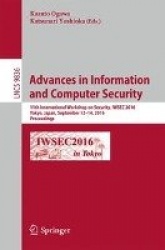 Advances in Information and Computer Security - 11th International Workshop on Security, IWSEC 2016, Tokyo, Japan, September 12-
