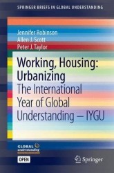Working, Housing: Urbanizing : The International Year of Global Understanding - IYGU