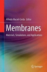 Membranes : Materials, Simulations, and Applications