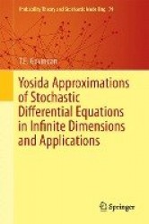 Yosida Approximations of Stochastic Differential Equations in Infinite Dimensions and Applications