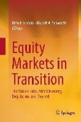 Equity Markets in Transition - The Value Chain, Price Discovery, Regulation, and Beyond
