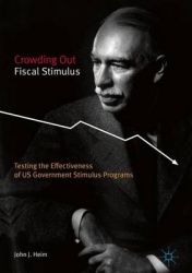 Crowding Out Fiscal Stimulus : Testing the Effectiveness of US Government Stimulus Programs