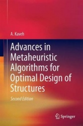 Advances in Metaheuristic Algorithms for Optimal Design of Structures