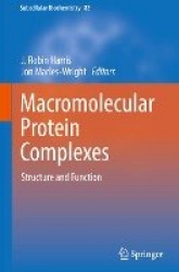 Macromolecular Protein Complexes : Structure and Function