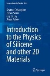 Introduction to the Physics of Silicene and other 2D Materials
