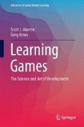 Learning Games : The Science and Art of Development