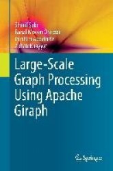 Large-Scale Graph Processing Using Apache Giraph