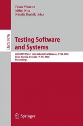 Testing Software and Systems - 28th IFIP WG 6.1 International Conference, ICTSS 2016, Graz, Austria, October 17-19, 2016, Procee