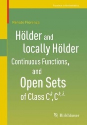 Hölder and locally Hölder Continuous Functions, and Open Sets of Class C^k, C^{k,lambda}