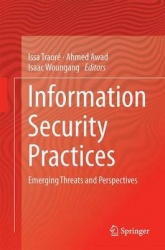 Information Security Practices : Emerging Threats and Perspectives