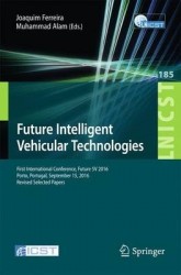 Future Intelligent Vehicular Technologies : First International Conference, Future 5V 2016, Porto, Portugal, September 15,