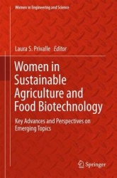 Women in Sustainable Agriculture and Food Biotechnology - Key Advances and Perspectives on Emerging Topics