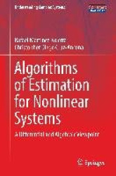 Algorithms of Estimation for Nonlinear Systems - A Differential and Algebraic Viewpoint