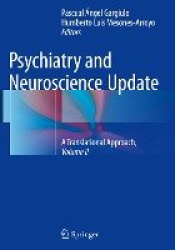 Psychiatry and Neuroscience Update - Vol. II - A Translational Approach