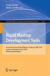 Rapid Mashup Development Tools : Second International Rapid Mashup Challenge, RMC 2016, Lugano, Switzerland, June 6, 2016,