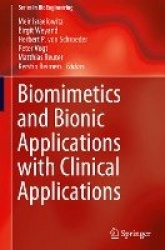 Biomimetics and Bionic Applications with Clinical Applications