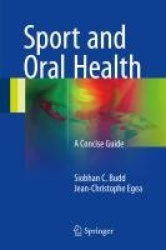 Sport and Oral Health - A Concise Guide