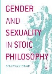Gender and Sexuality in Stoic Philosophy