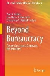 Beyond Bureaucracy : Towards Sustainable Governance Informatisation
