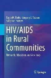 HIV/AIDS in Rural Communities - Research, Education, and Advocacy