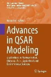 Advances in QSAR Modeling - Applications in Pharmaceutical, Chemical, Food, Agricultural and Environmental Sciences