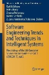 Software Engineering Trends and Techniques in Intelligent Systems : Proceedings of the 6th Computer Science On-line