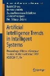 Artificial Intelligence Trends in Intelligent Systems : Proceedings of the 6th Computer Science On-line Conference 2017
