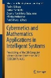 Cybernetics and Mathematics Applications in Intelligent Systems : Proceedings of the 6th Computer Science On-line
